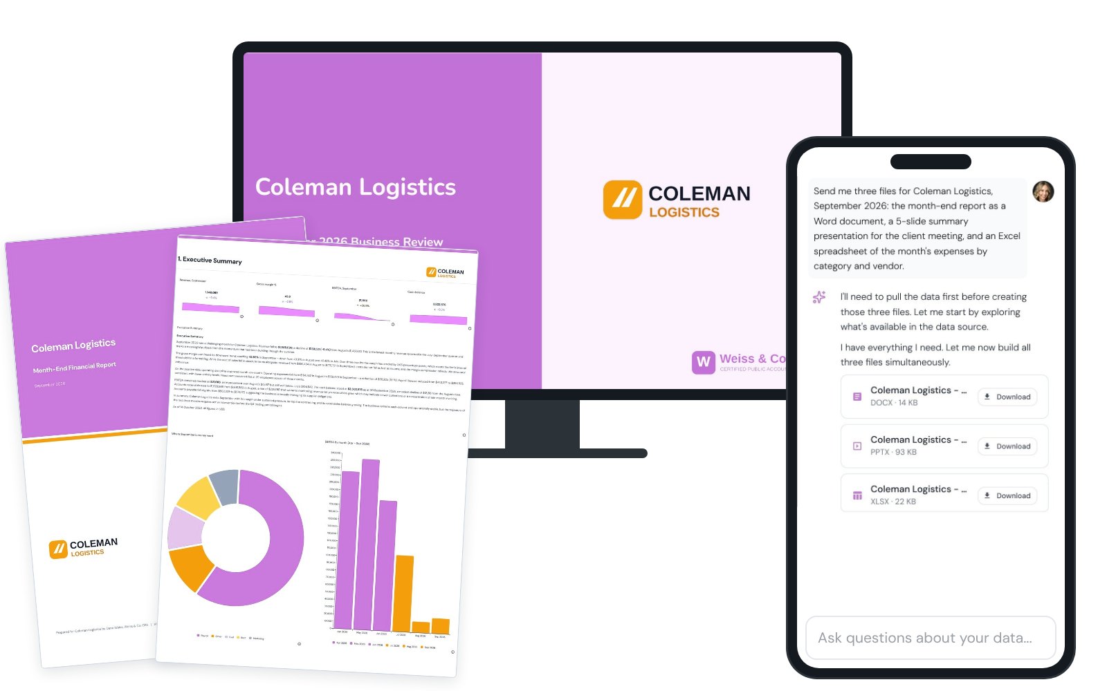 The report printed, the client deck on a desktop screen, and on a phone the chat where one sentence returned a Word report, a slide deck and an Excel sheet.